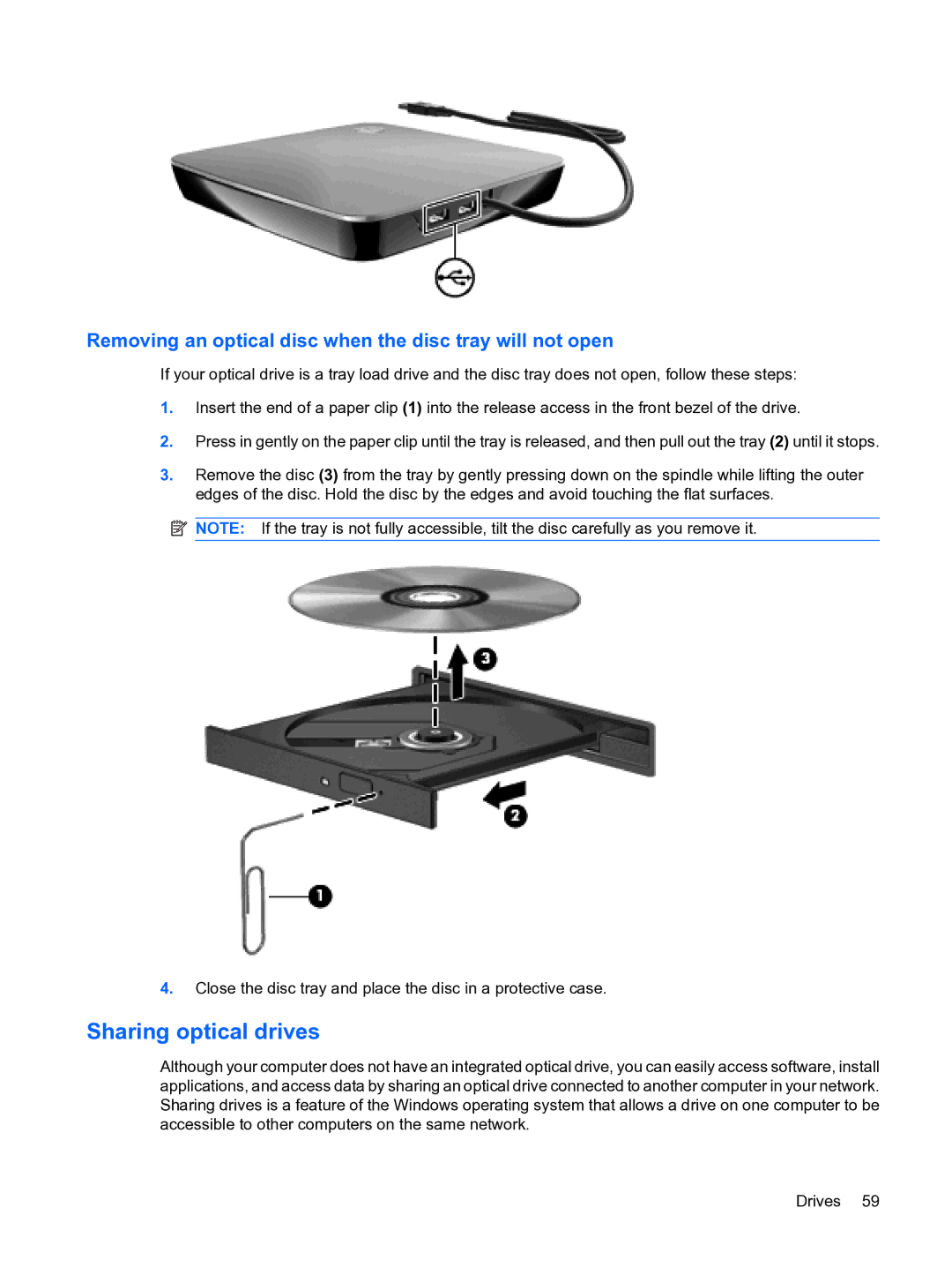 HP 13 manual Sharing optical drives, Removing an optical disc when the disc tray will not open 