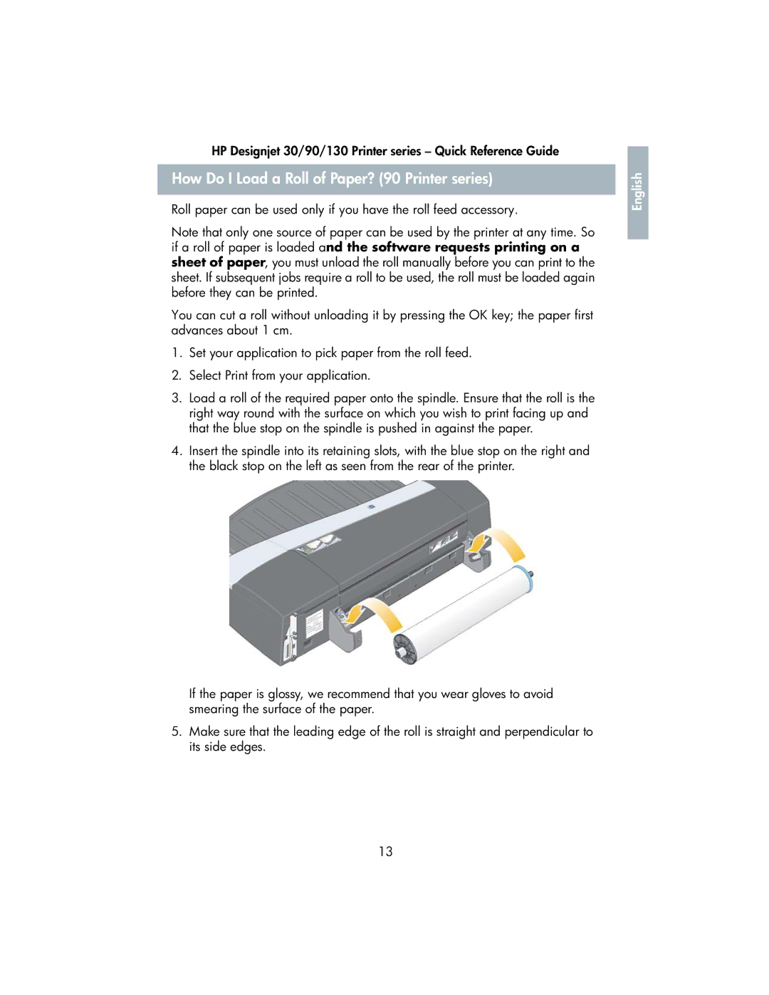 HP 130 manual How Do I Load a Roll of Paper? 90 Printer series 