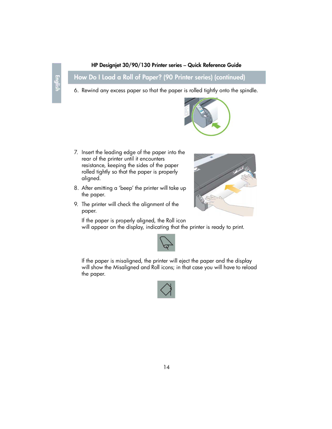 HP 130 manual How Do I Load a Roll of Paper? 90 Printer series 