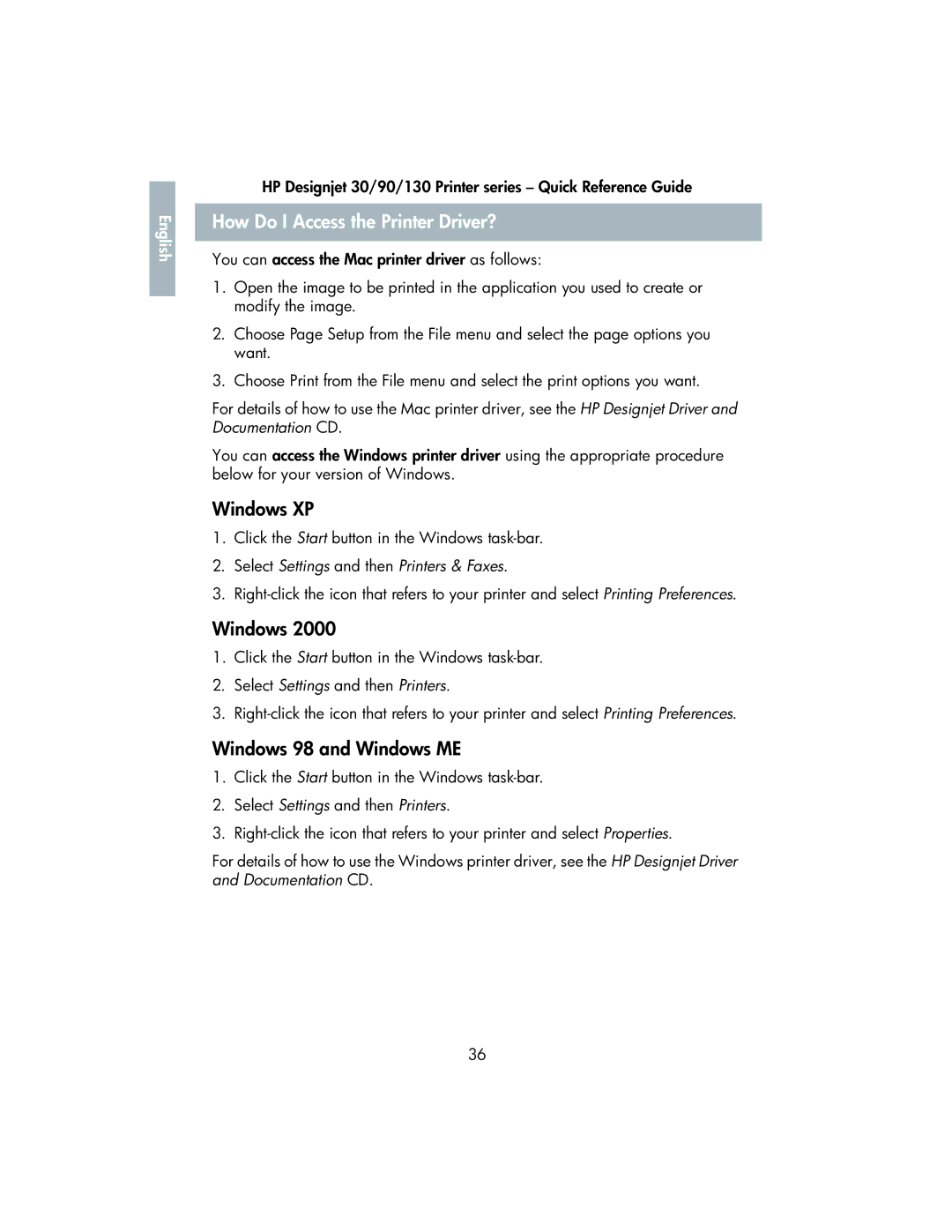 HP 130 manual How Do I Access the Printer Driver?, Windows XP, Windows 98 and Windows ME 