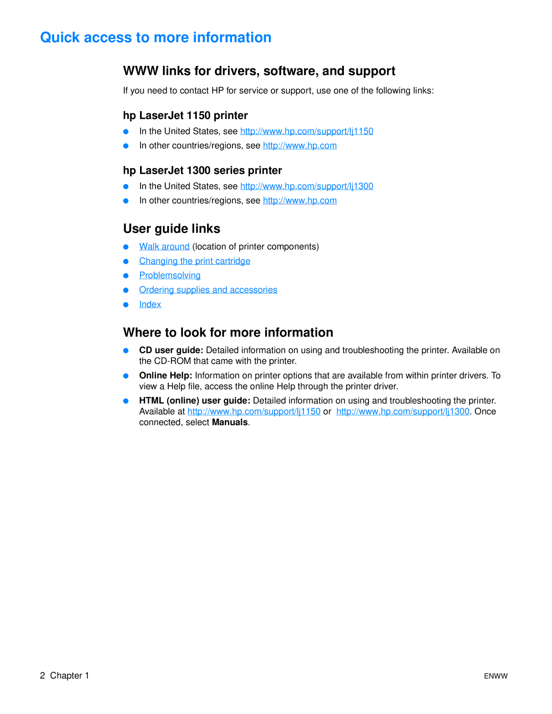 HP 1300N manual Quick access to more information, WWW links for drivers, software, and support, User guide links 