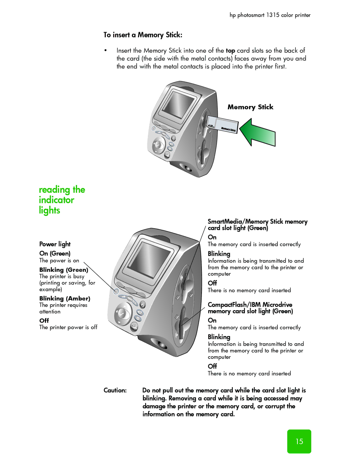 HP 1315 manual Reading the indicator lights, To insert a Memory Stick 