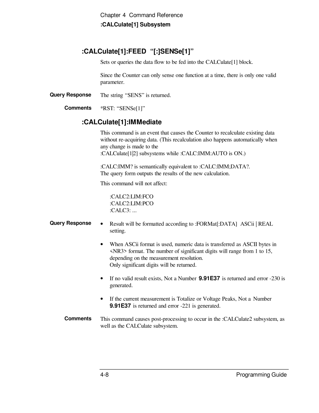 HP 132A, 53131A manual CALCulate1FEED SENSe1, CALCulate1IMMediate, CALCulate1 Subsystem, Query Response Comments 