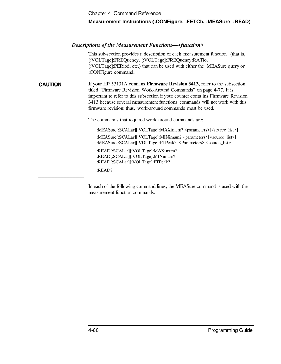 HP 132A, 53131A manual Descriptions of the Measurement Functions- function, Commands that required work-around commands are 