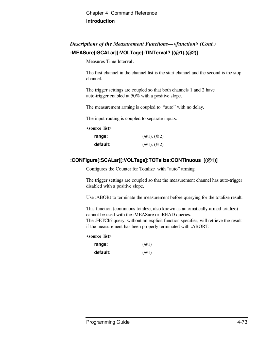 HP 53131A, 132A manual MEASureSCALarVOLTageTINTerval? @1,@2, CONFigureSCALarVOLTageTOTalizeCONTinuous @1 