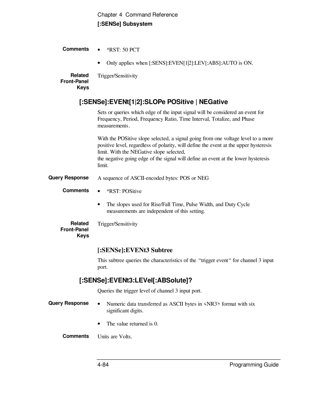 HP 132A, 53131A manual SENSeEVENt12SLOPe POSitive NEGative, SENSeEVENt3 Subtree, SENSeEVENt3LEVelABSolute? 