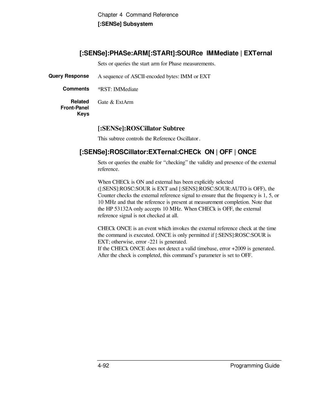 HP 132A SENSePHASeARMSTARtSOURce IMMediate EXTernal, SENSeROSCillator Subtree, SENSeROSCillatorEXTernalCHECk on OFF Once 