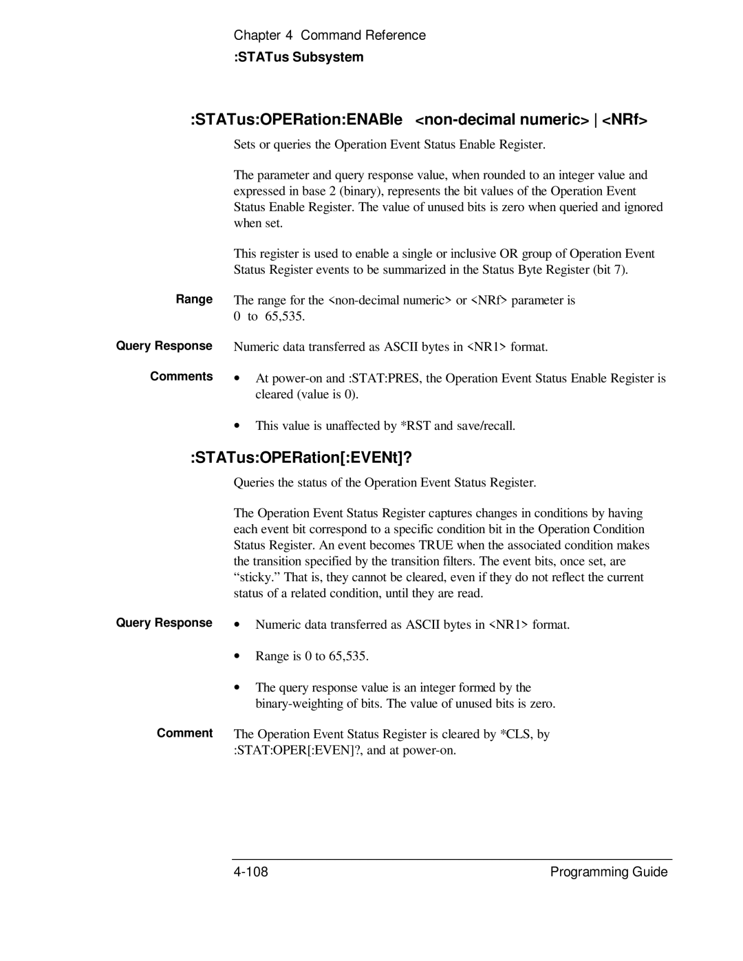 HP 132A STATusOPERationENABle non-decimal numeric NRf, STATusOPERationEVENt?, STATus Subsystem, Query Response Comment 