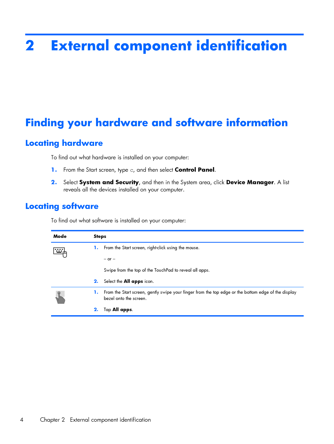 HP 13t-h200 x2 manual External component identification, Finding your hardware and software information, Locating hardware 