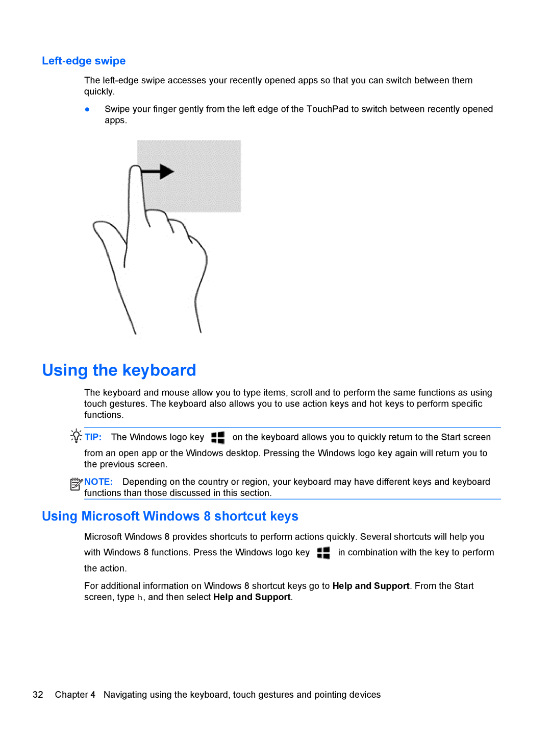 HP 14' B8V06UT#ABA manual Using the keyboard, Using Microsoft Windows 8 shortcut keys, Left-edge swipe 