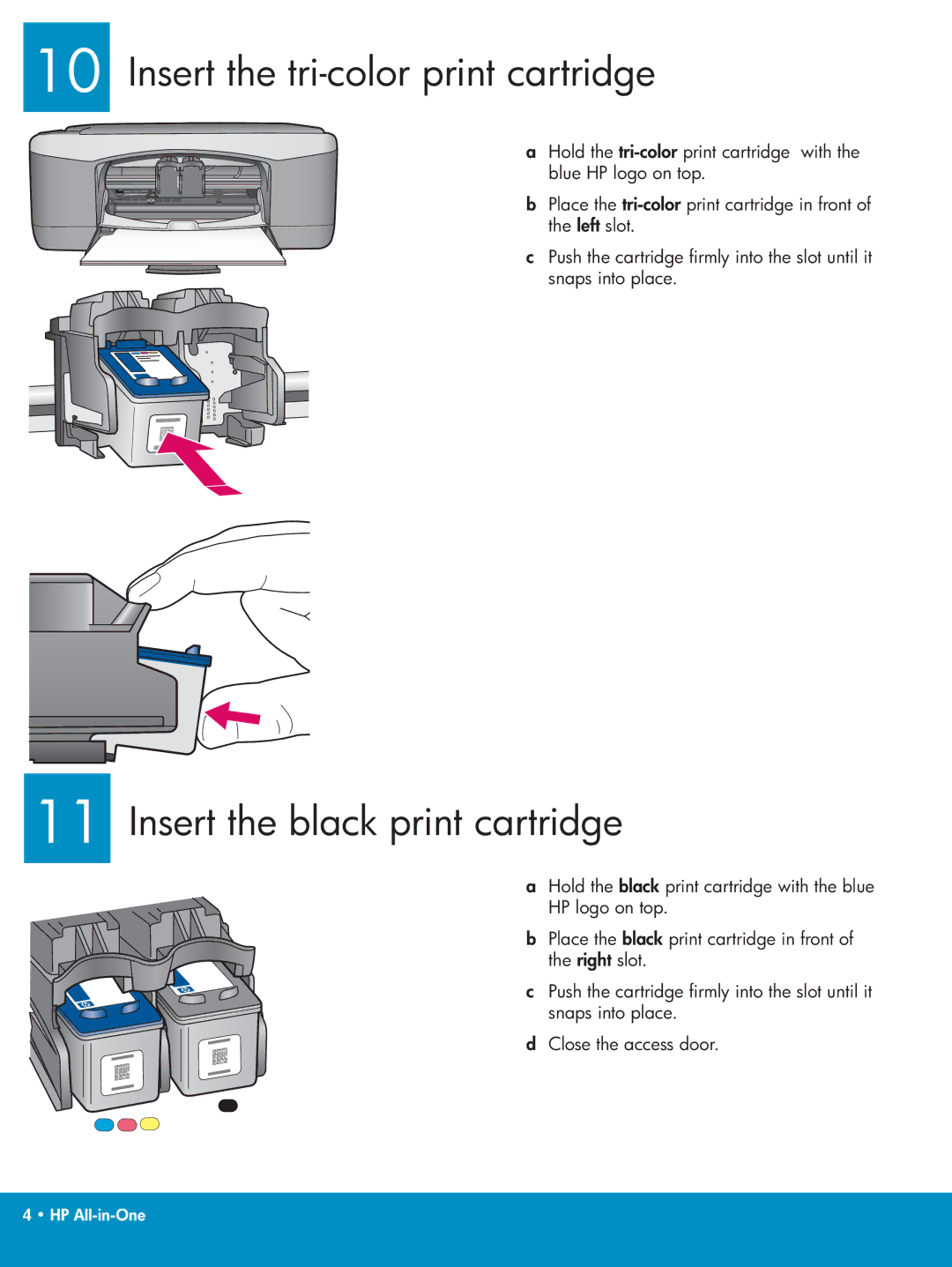 HP 1402, 1410xi, 1410v manual Insert the tri-color print cartridge, Insert the black print cartridge 