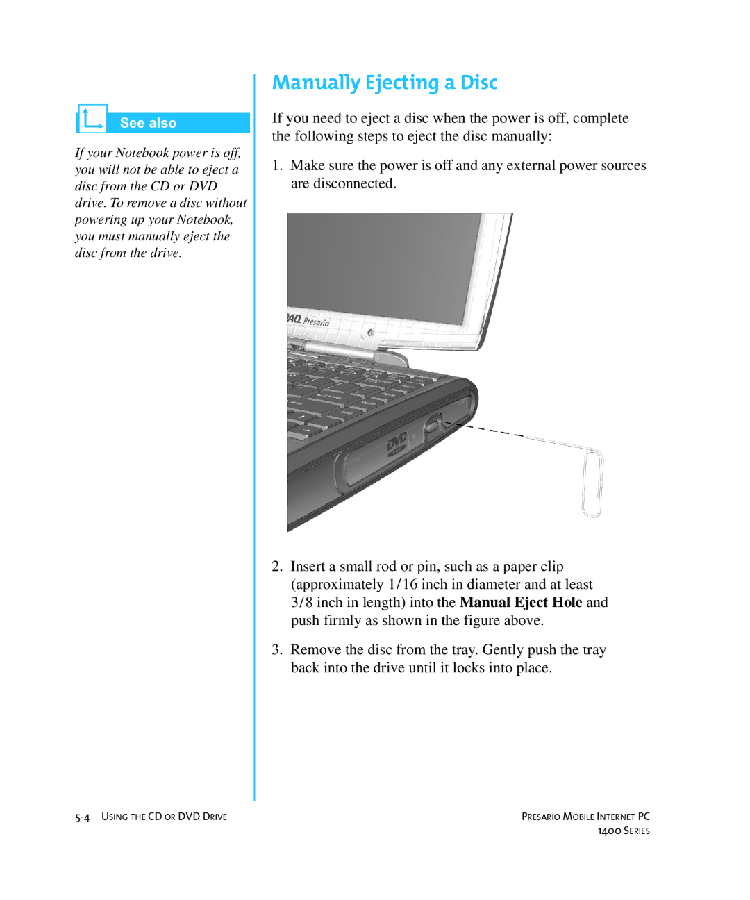 HP 14XL455 manual Manually Ejecting a Disc 