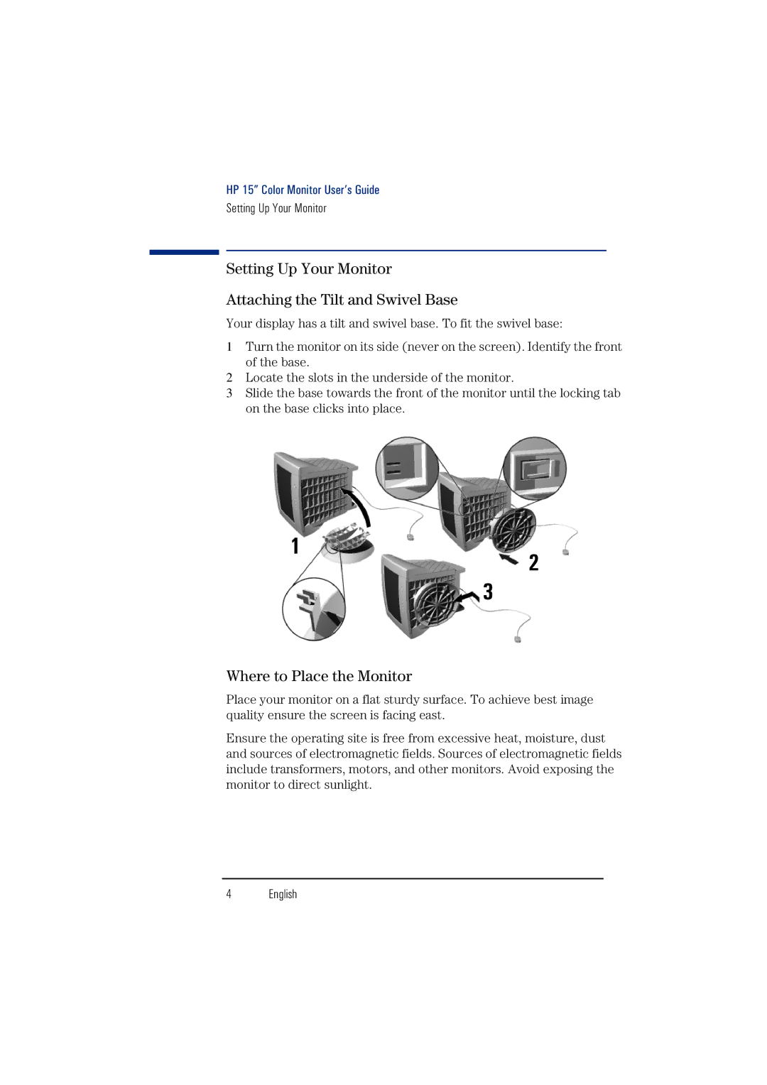 HP 15-inch55 manual Setting Up Your Monitor Attaching the Tilt and Swivel Base, Where to Place the Monitor 