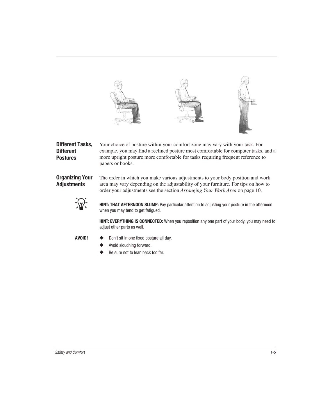 HP 1515EA manual Different Tasks Postures 