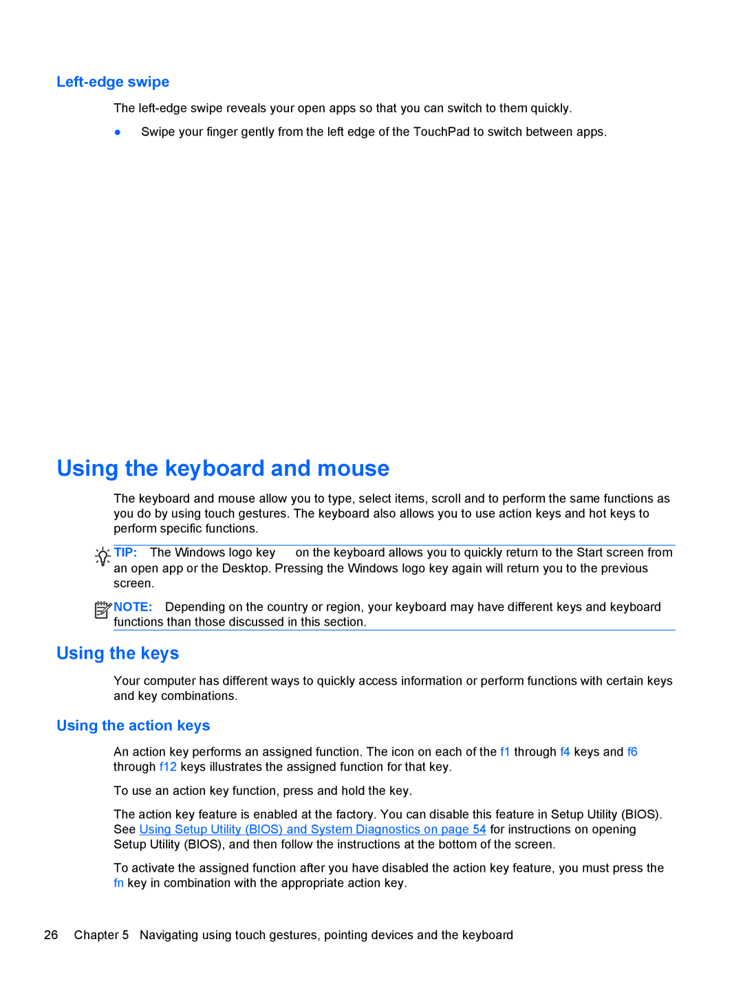 HP 15.6-Inch C2N46UA#ABA manual Using the keyboard and mouse, Using the keys, Left-edge swipe, Using the action keys 