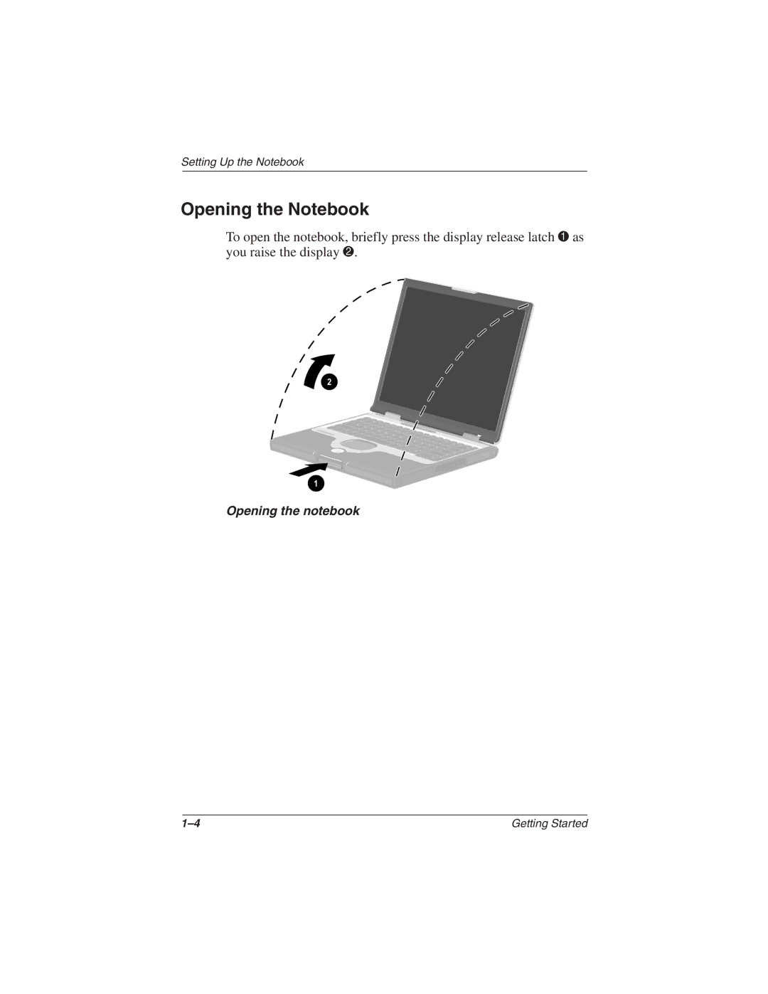 HP 1565AP, 1545AP, 1540AP, 1555AP, 1550AP, 1535AP, 1527EA, 1525CA, 1522EA, 1516US, 1516EA manual Opening the Notebook 