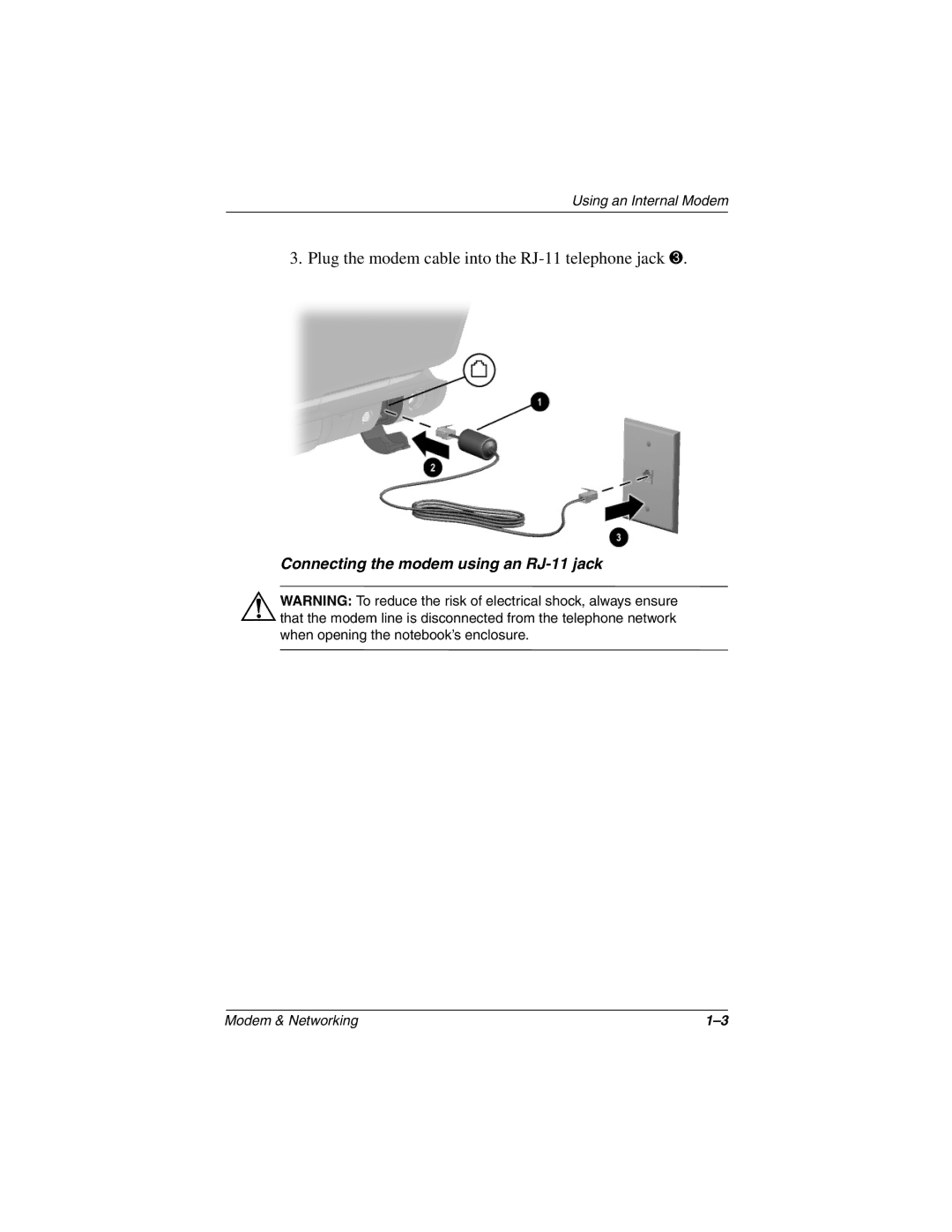 HP 1540AP, 1575AP, 1570AP, 1572AP, 1568AP, 1565AP, 1545AP, 1538AP, 1555AP manual Plug the modem cable into the RJ-11 telephone jack 