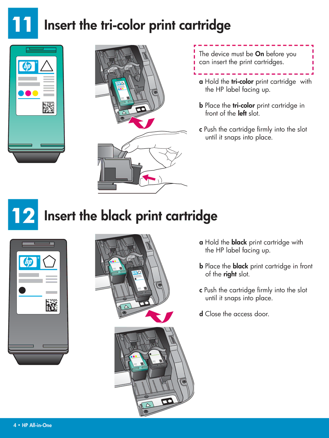 HP 1610v, 1610xi manual Insert the tri-color print cartridge, Insert the black print cartridge 