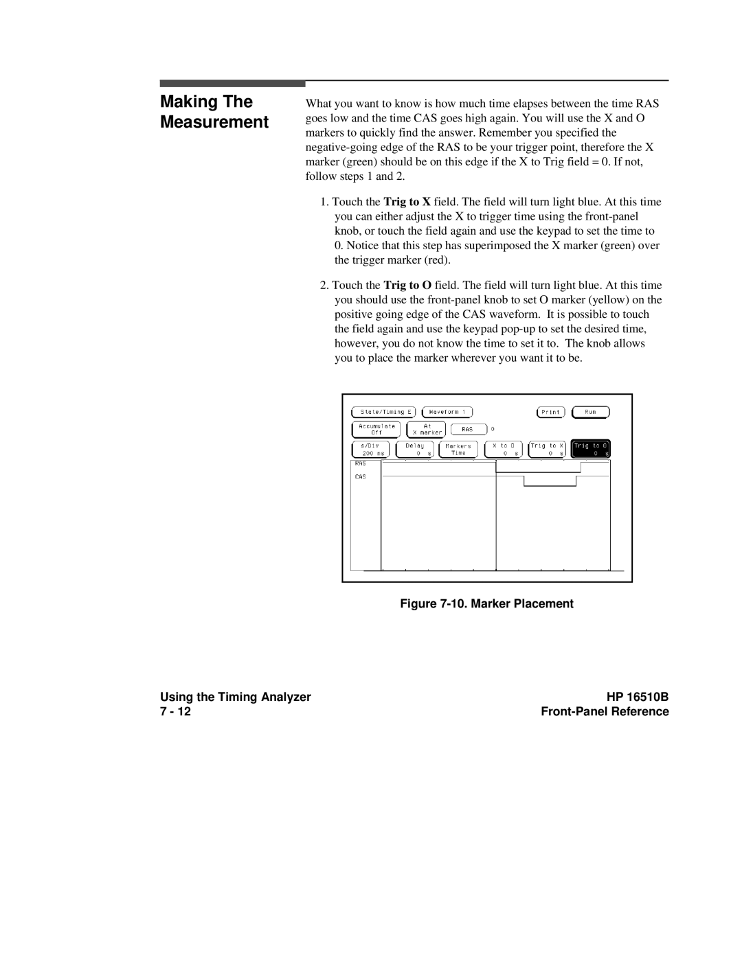 HP 16500A manual Making The Measurement, Marker Placement Using the Timing Analyzer HP 16510B 