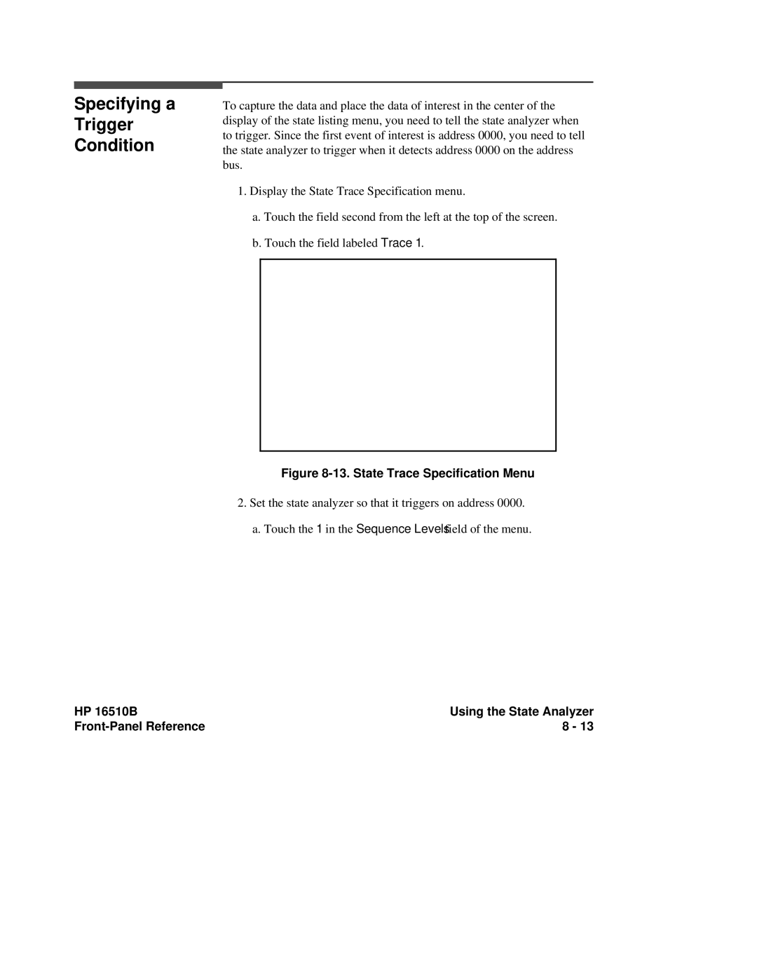 HP 16510B, 16500A manual State Trace Specification Menu, Using the State Analyzer 8 