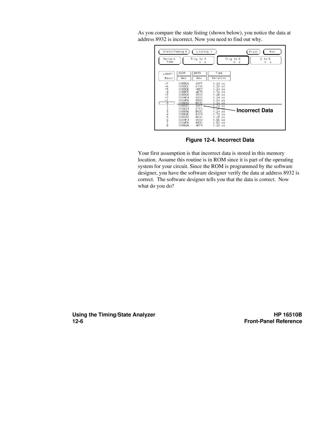 HP 16500A manual Incorrect Data, Using the Timing/State Analyzer HP 16510B 12-6 