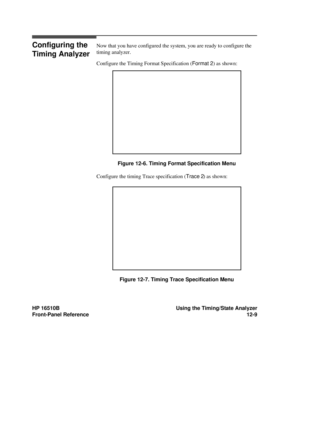 HP 16510B, 16500A manual Configure the timing Trace specification Trace 2 as shown 