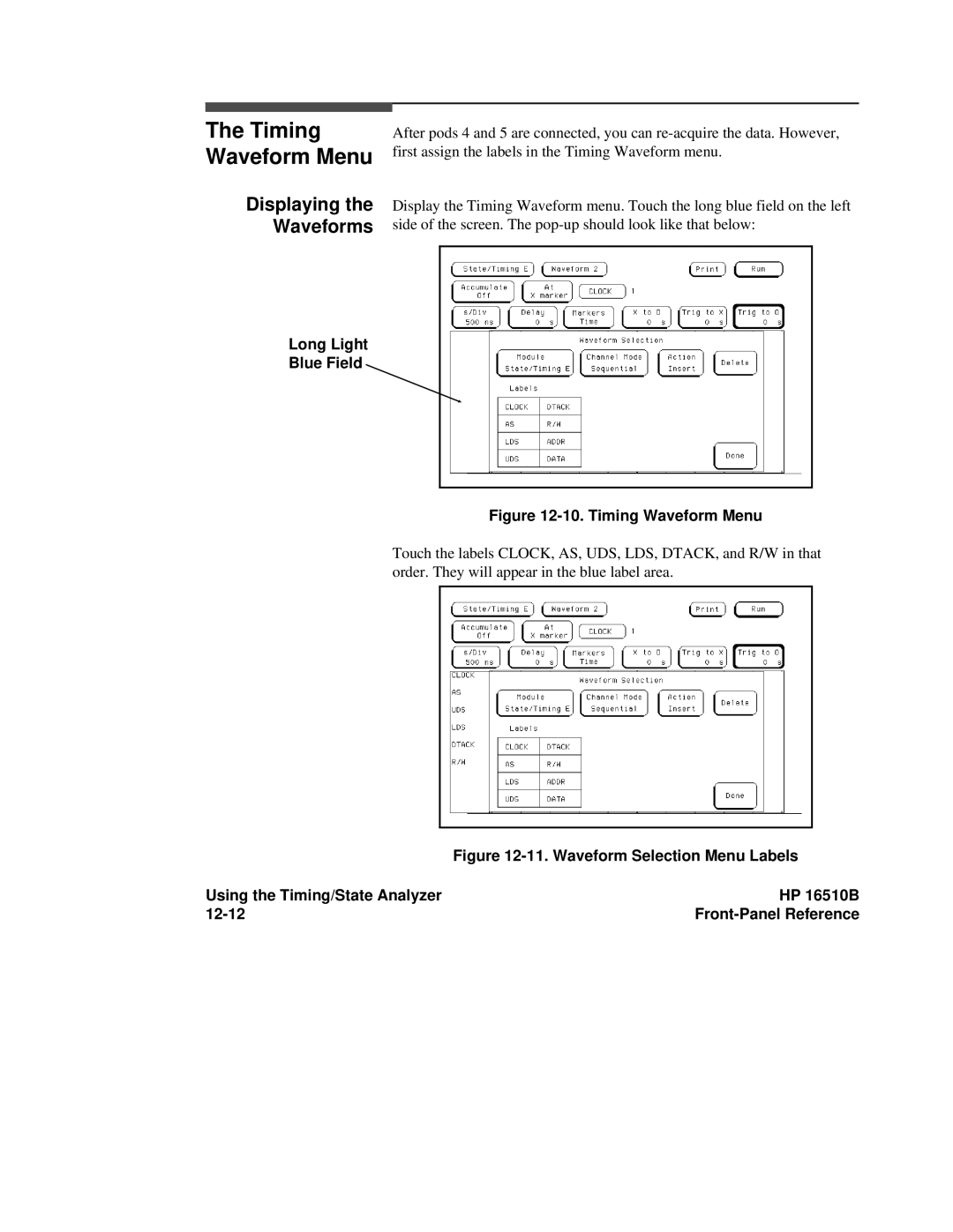 HP 16500A, 16510B manual Displaying the Waveforms, Long Light Blue Field 