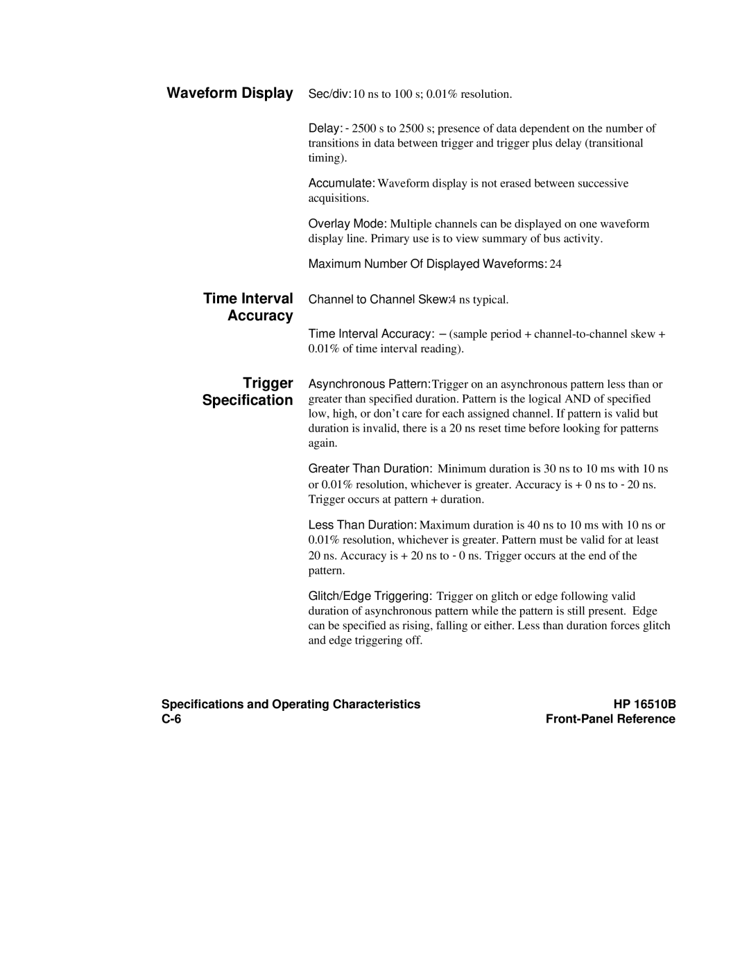 HP 16500A, 16510B manual Waveform Display Time Interval Accuracy, Trigger Specification 