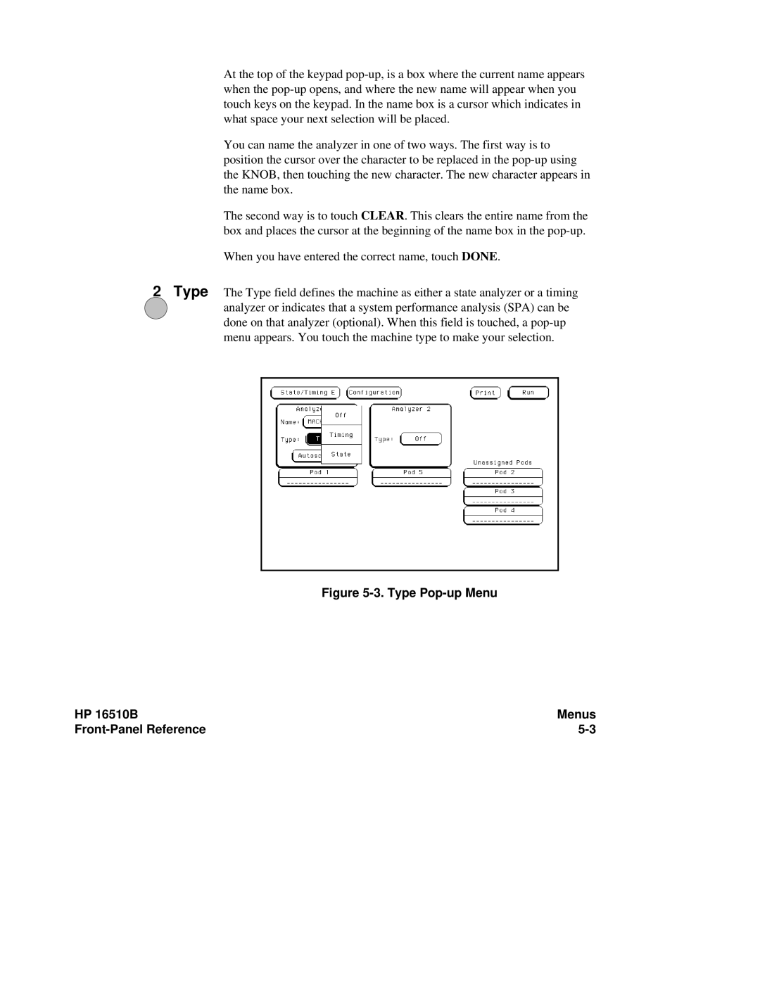 HP 16500A manual Type Pop-up Menu HP 16510B Menus Front-Panel Reference 