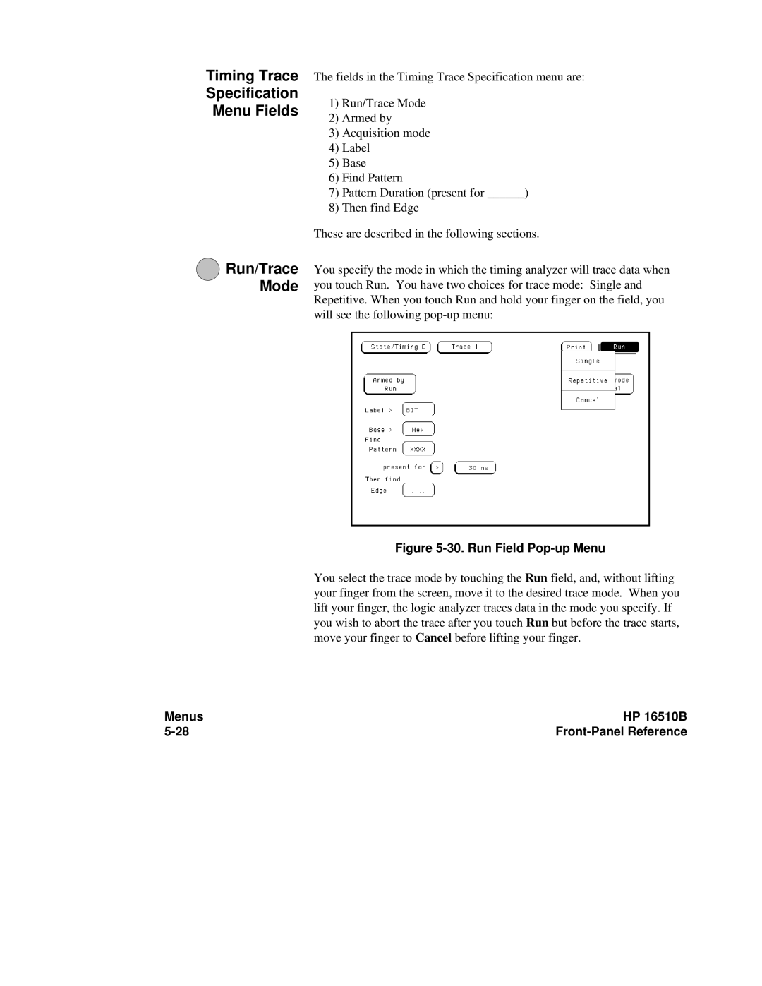 HP 16500A, 16510B manual Timing Trace Specification Menu Fields Run/Trace Mode, Run Field Pop-up Menu 