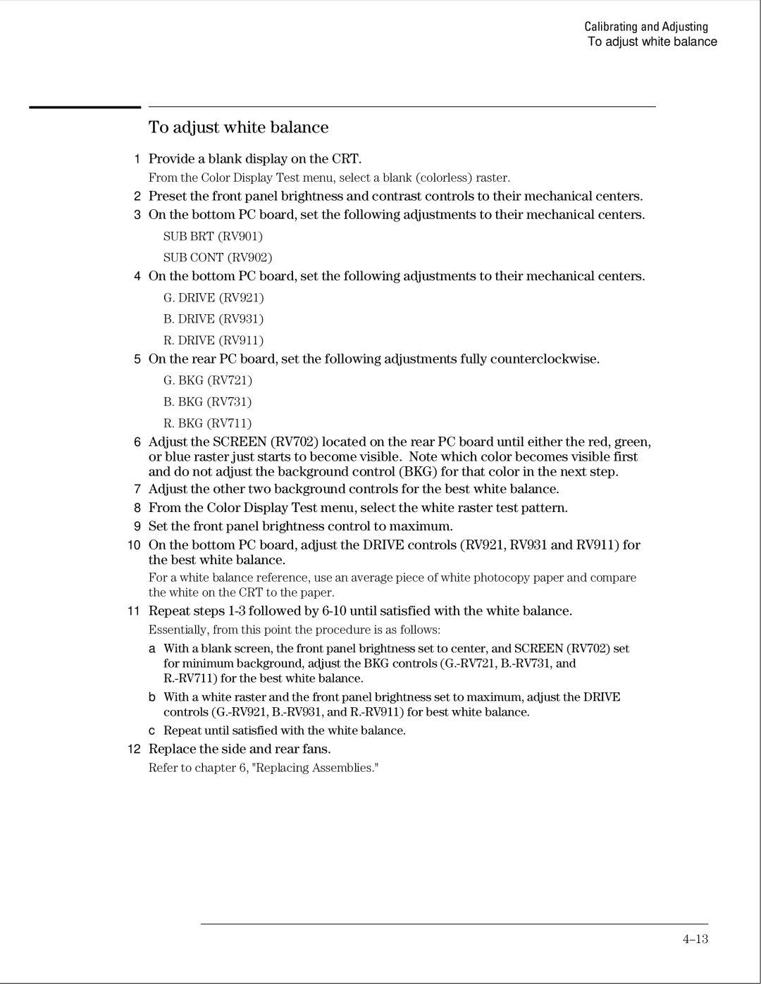 HP 16500B manual To adjust white balance, Provide a blank display on the CRT, Replace the side and rear fans 