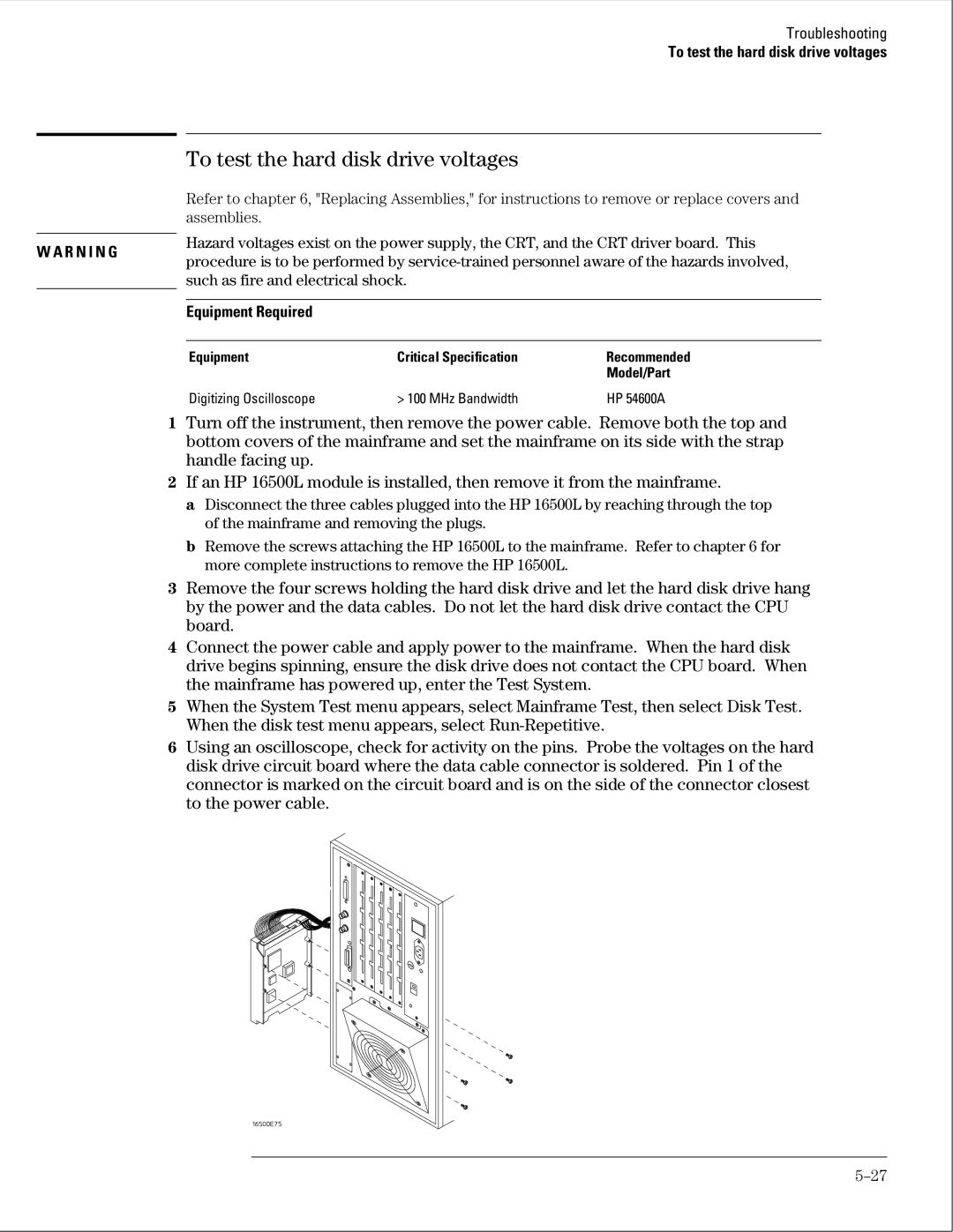 HP 16500B manual To test the hard disk drive voltages 