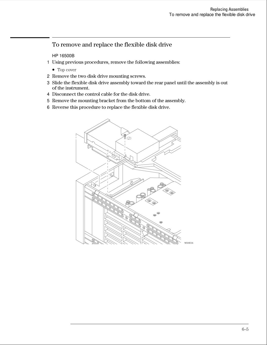 HP 16500B manual To remove and replace the flexible disk drive, Using previous procedures, remove the following assemblies 