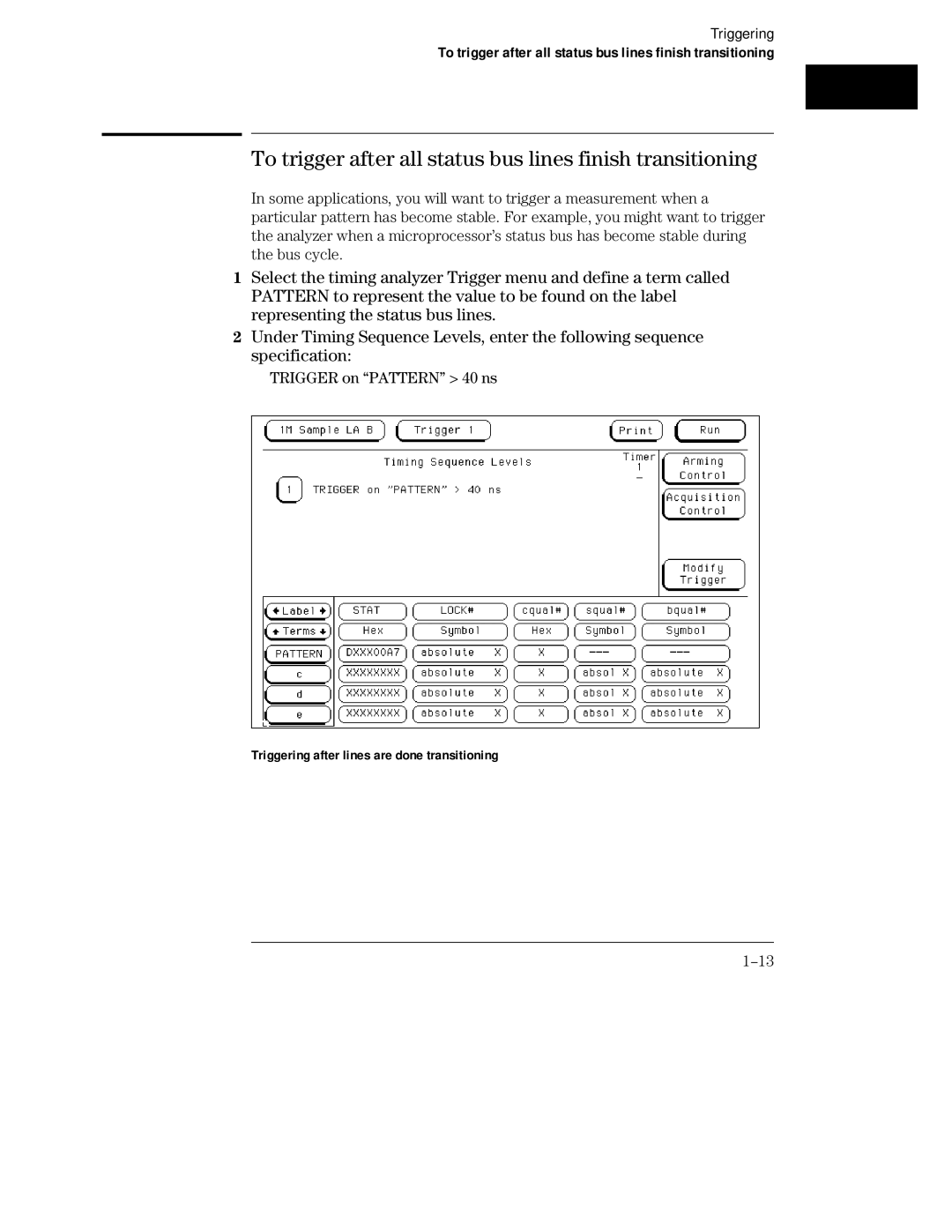 HP 16500C, 16501A LOGIC manual To trigger after all status bus lines finish transitioning 