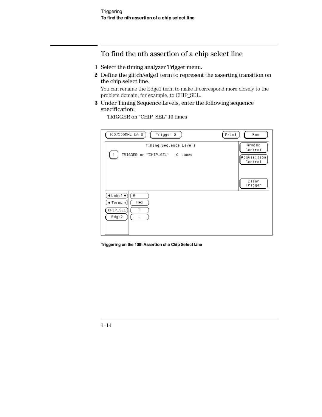 HP 16501A LOGIC, 16500C manual To find the nth assertion of a chip select line 