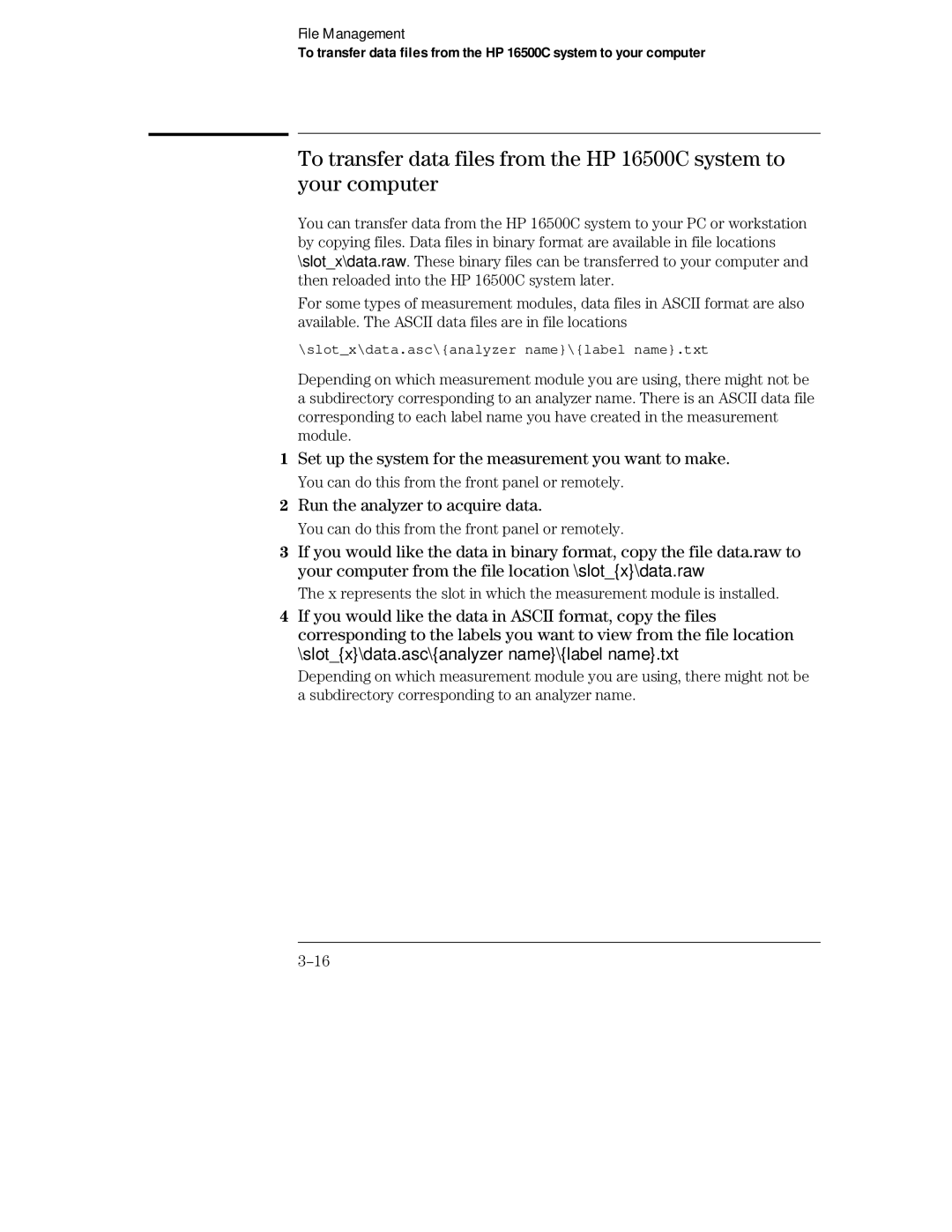 HP 16501A LOGIC, 16500C manual Set up the system for the measurement you want to make, Run the analyzer to acquire data 