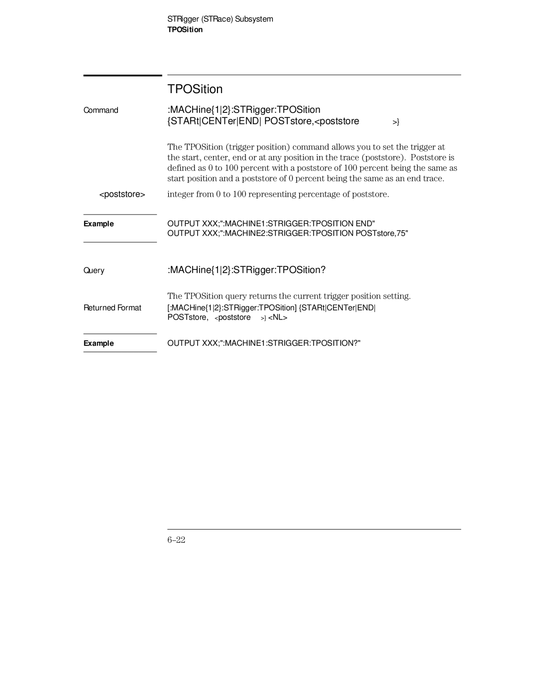 HP 16554A, 16555D, 16555A manual MACHine12STRiggerTPOSition?, Integer from 0 to 100 representing percentage of poststore 