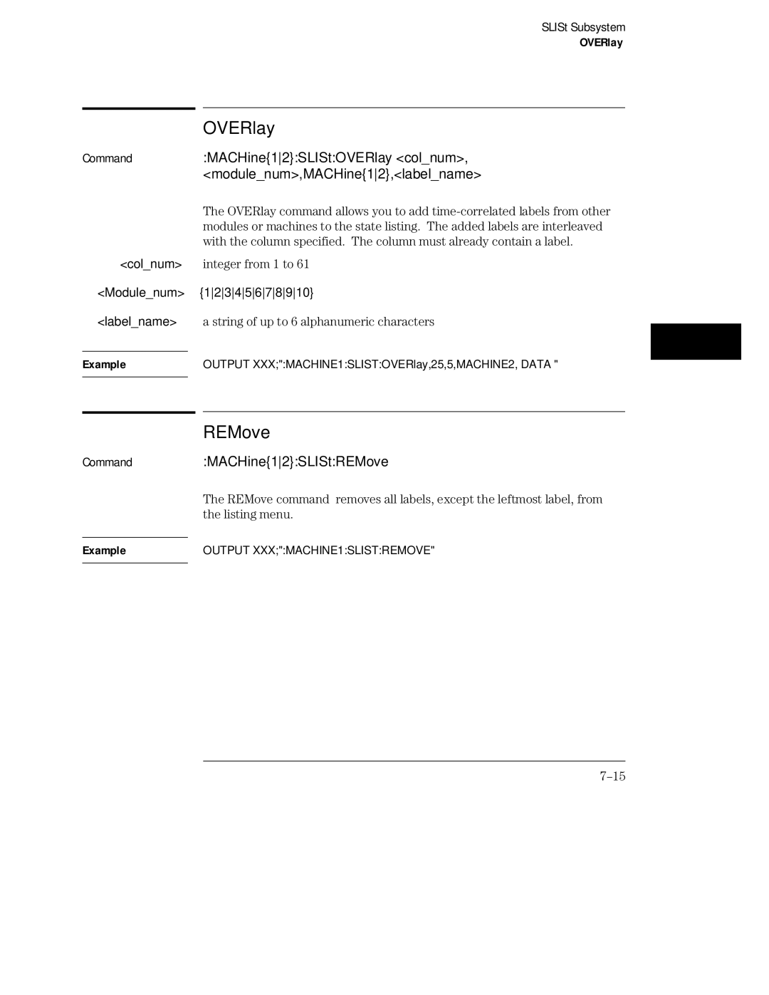 HP 16554A, 16555D, 16555A manual CommandMACHine12SLIStREMove, MACHine12SLIStOVERlay colnum, modulenum,MACHine12,labelname 