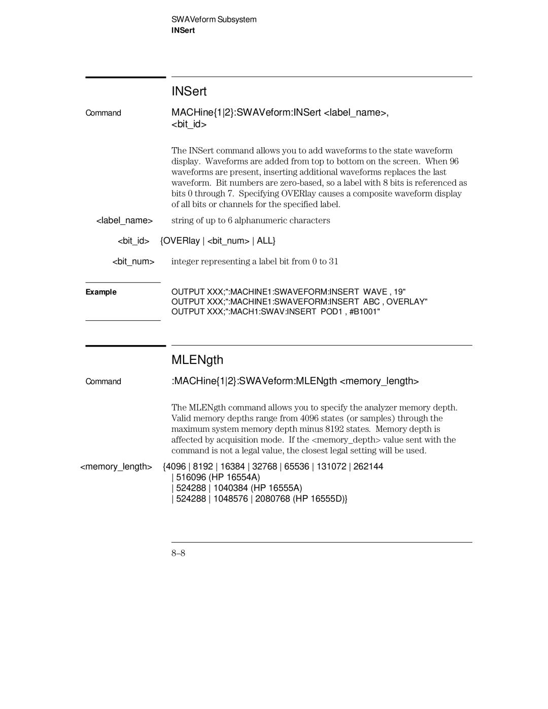 HP 16555A, 16555D, 16554A CommandMACHine12SWAVeformINSert labelname, bitid, CommandMACHine12SWAVeformMLENgth memorylength 