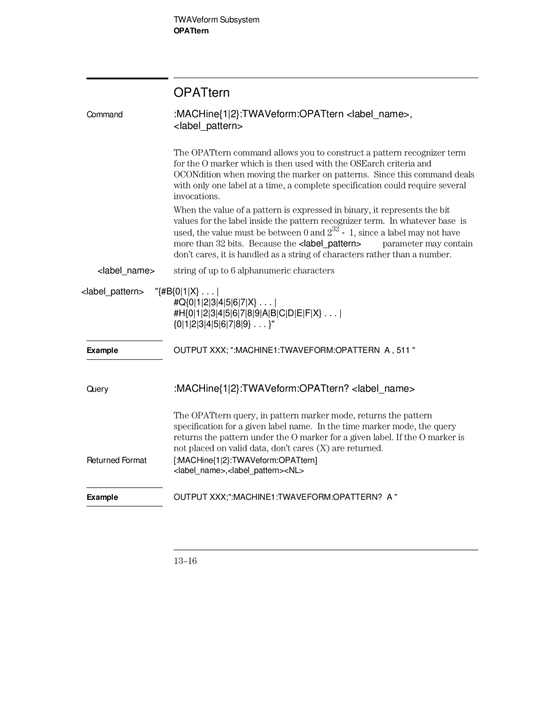 HP 16555A, 16555D CommandMACHine12TWAVeformOPATtern labelname, labelpattern, MACHine12TWAVeformOPATtern? labelname, 13-16 