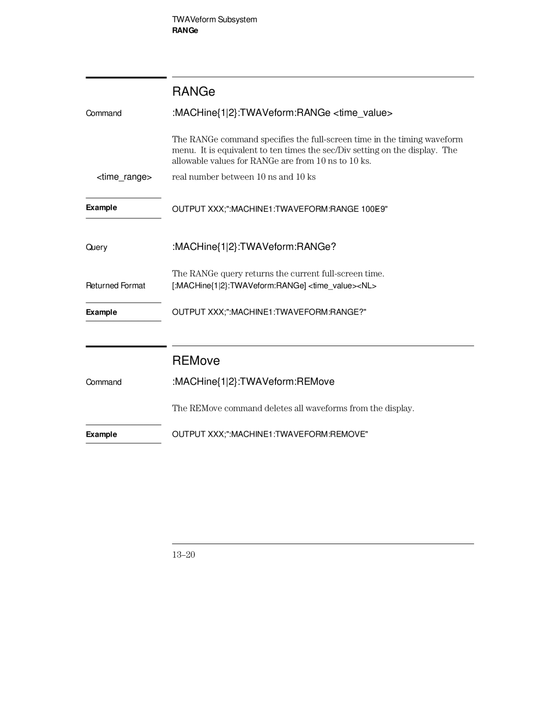 HP 16554A, 16555D, 16555A manual MACHine12TWAVeformRANGe timevalue, MACHine12TWAVeformRANGe?, MACHine12TWAVeformREMove, 13-20 