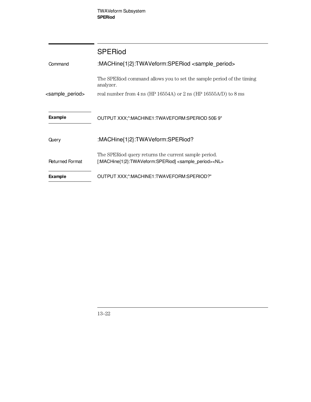 HP 16555A, 16555D, 16554A manual CommandMACHine12TWAVeformSPERiod sampleperiod, QueryMACHine12TWAVeformSPERiod?, 13-22 