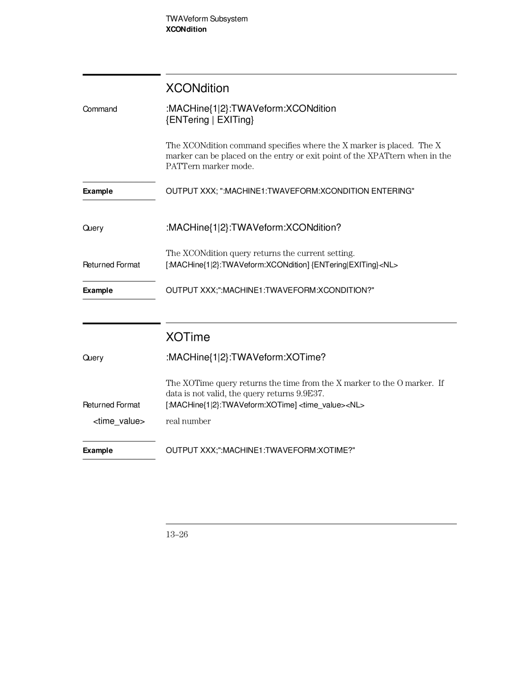 HP 16554A, 16555D, 16555A manual CommandMACHine12TWAVeformXCONdition ENTering EXITing, MACHine12TWAVeformXCONdition? 