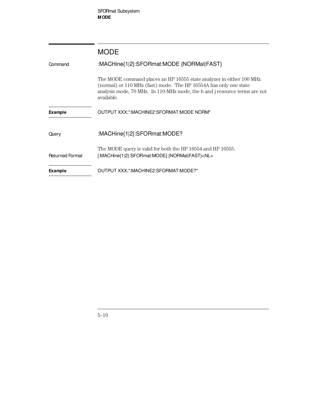 HP 16554A, 16555D, 16555A manual Mode, CommandMACHine12SFORmatMODE NORMalFAST, MACHine12SFORmatMODE? 