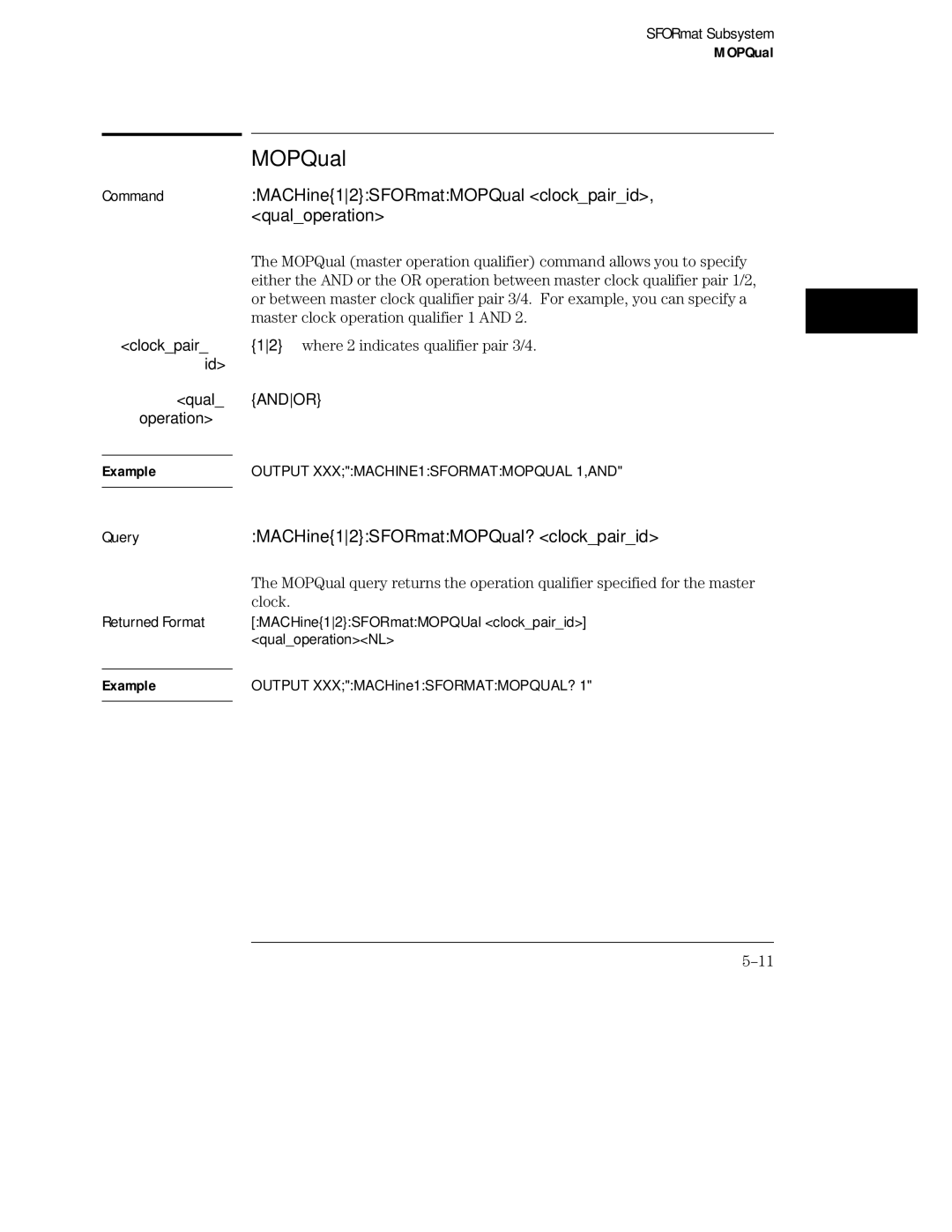 HP 16555D, 16555A manual CommandMACHine12SFORmatMOPQual clockpairid, qualoperation, MACHine12SFORmatMOPQual? clockpairid 