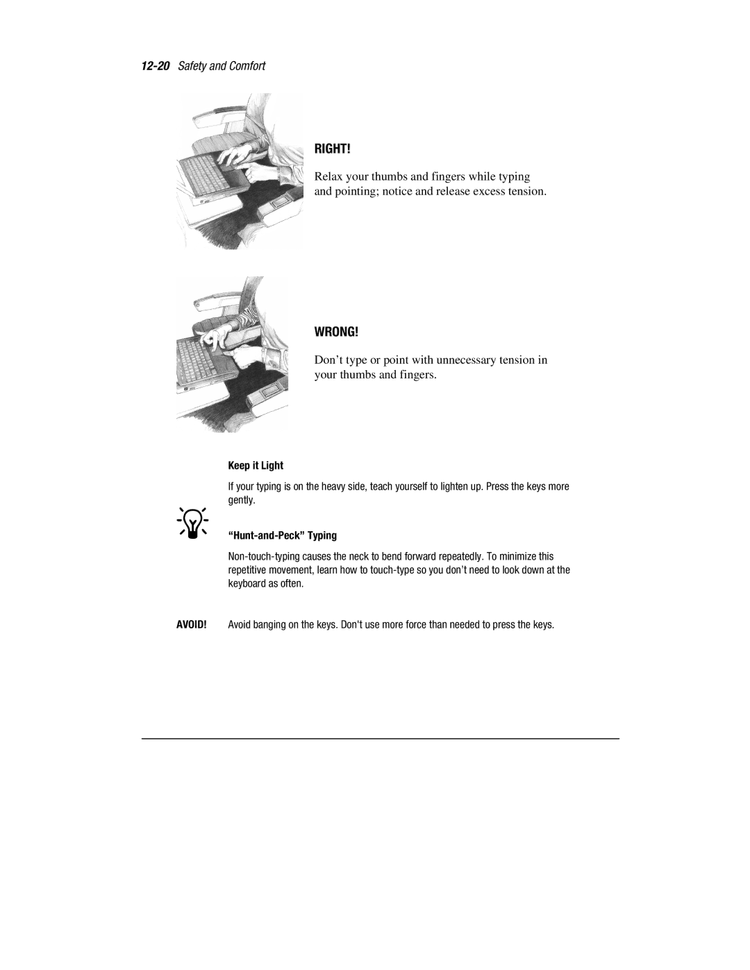 HP 1700T manual Keep it Light, Hunt-and-Peck Typing 