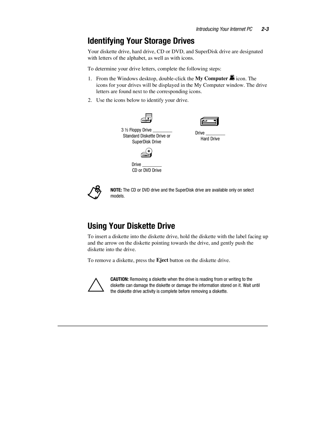 HP 1700T manual Identifying Your Storage Drives, Using Your Diskette Drive 