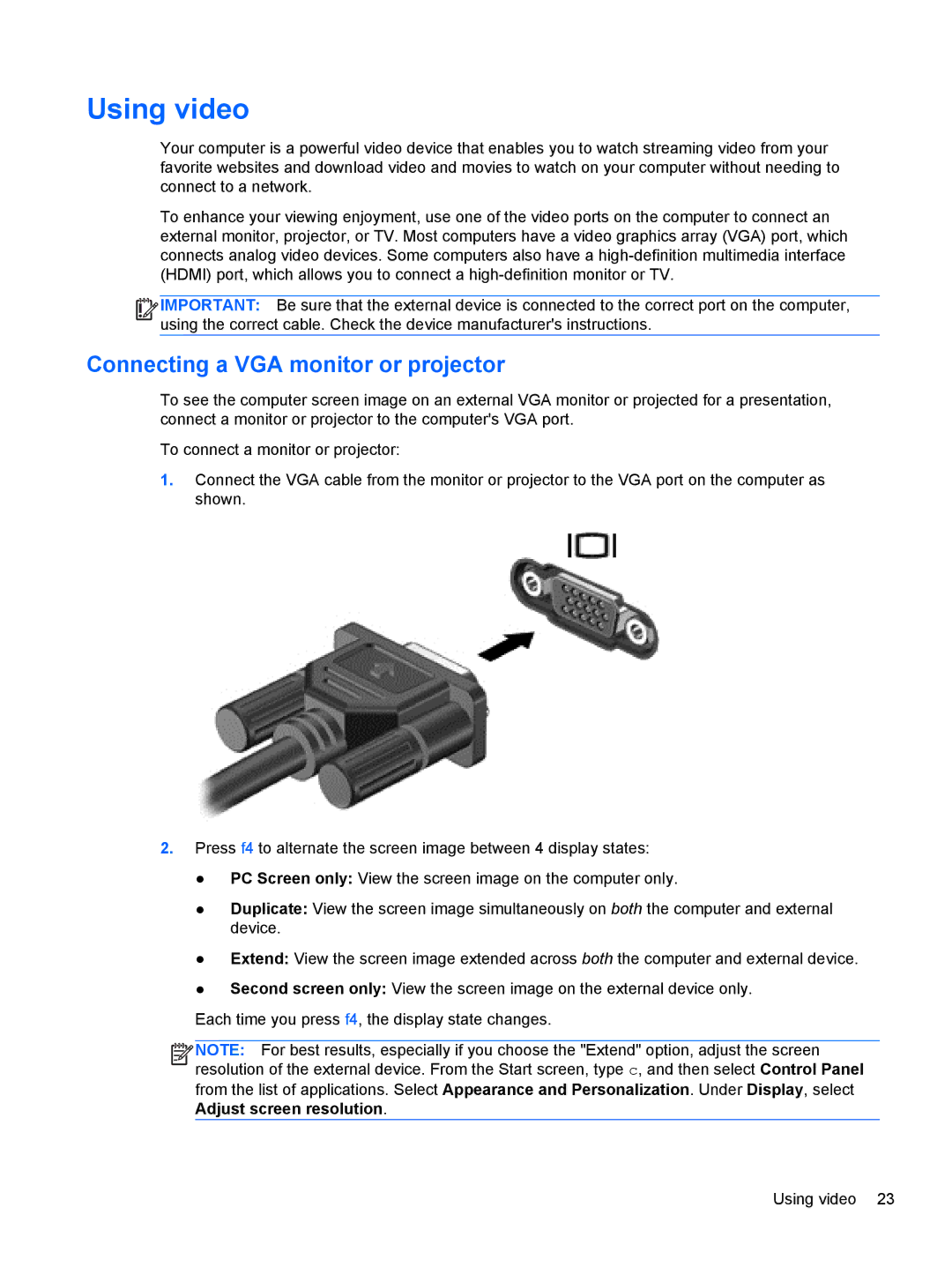 HP 17.3 E7N75UA#ABA, 17.3 E0J83UA#ABA, 17.3 E0J92UA#ABA manual Using video, Connecting a VGA monitor or projector 