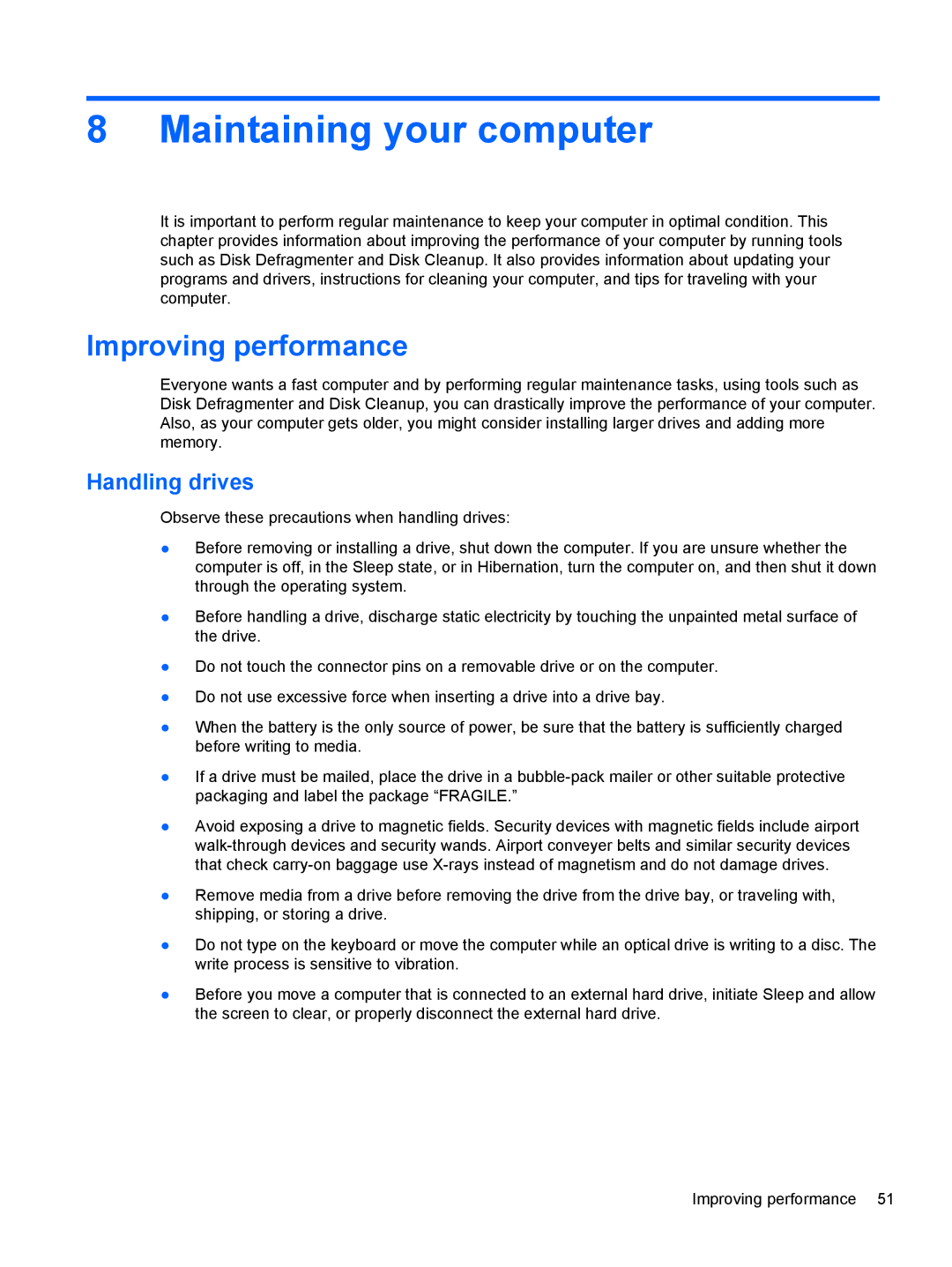 HP 17.3 E0J83UA#ABA, 17.3 E7N75UA#ABA, 17.3 E0J92UA#ABA Maintaining your computer, Improving performance, Handling drives 