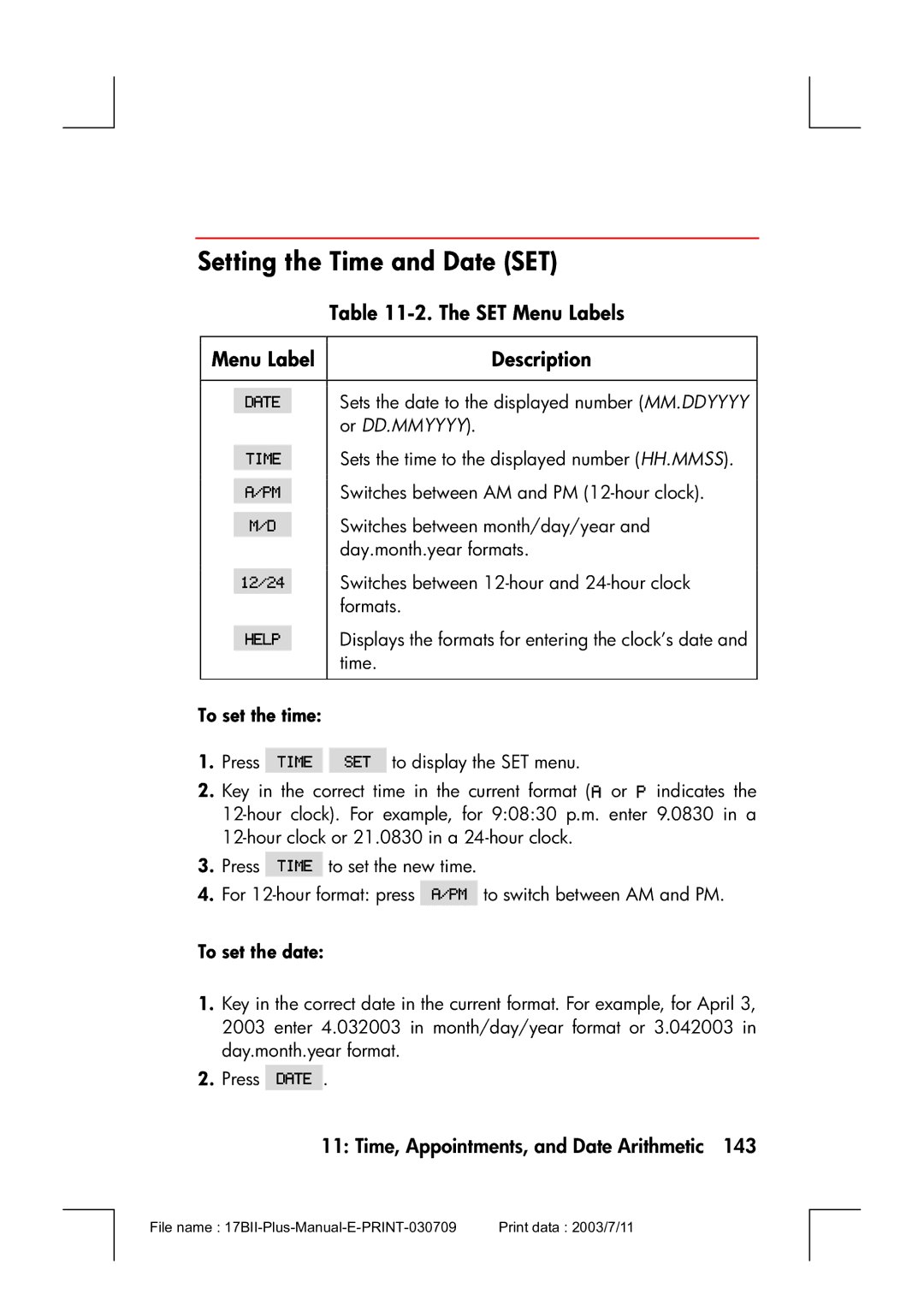 HP 17bII manual Setting the Time and Date SET, SET Menu Labels, Or DD.MMYYYY, To set the date 